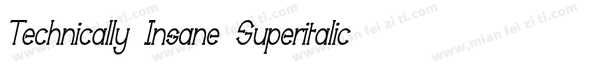 Technically Insane Superitalic字体转换